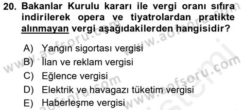 Özel Vergi Hukuku 2 Dersi 2017 - 2018 Yılı (Final) Dönem Sonu Sınav Soruları 20. Soru