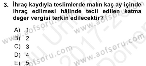 Özel Vergi Hukuku 2 Dersi 2017 - 2018 Yılı (Final) Dönem Sonu Sınav Soruları 3. Soru