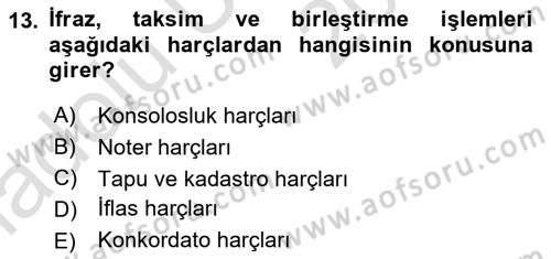 Özel Vergi Hukuku 2 Dersi 2018 - 2019 Yılı 3 Ders Sınav Soruları 13. Soru