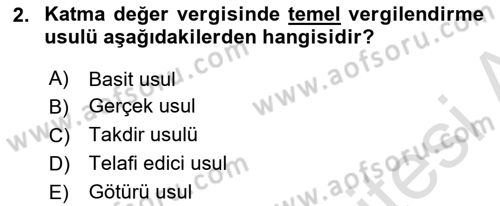 Özel Vergi Hukuku 2 Dersi 2018 - 2019 Yılı 3 Ders Sınav Soruları 2. Soru