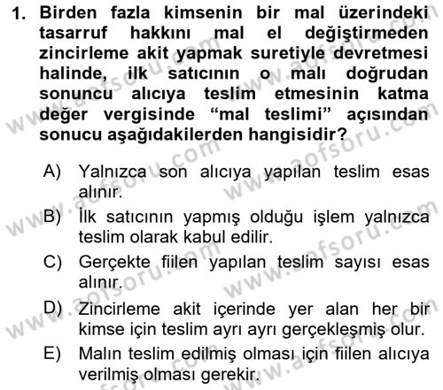 Özel Vergi Hukuku 2 Dersi 2018 - 2019 Yılı (Vize) Ara Sınav Soruları 1. Soru