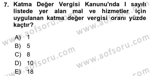 Özel Vergi Hukuku 2 Dersi 2018 - 2019 Yılı (Vize) Ara Sınav Soruları 7. Soru