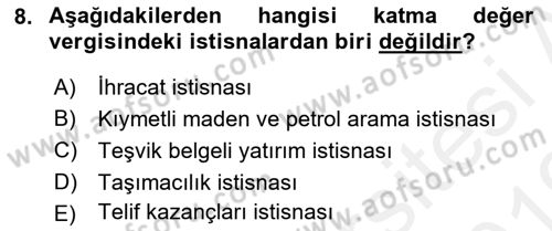 Özel Vergi Hukuku 2 Dersi 2018 - 2019 Yılı (Vize) Ara Sınav Soruları 8. Soru