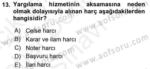 Özel Vergi Hukuku 2 Dersi 2018 - 2019 Yılı (Final) Dönem Sonu Sınav Soruları 13. Soru