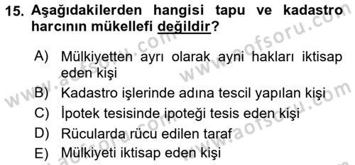 Özel Vergi Hukuku 2 Dersi 2018 - 2019 Yılı (Final) Dönem Sonu Sınav Soruları 15. Soru