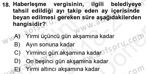 Özel Vergi Hukuku 2 Dersi 2018 - 2019 Yılı (Final) Dönem Sonu Sınav Soruları 18. Soru