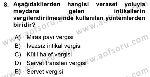 Özel Vergi Hukuku 2 Dersi 2018 - 2019 Yılı (Final) Dönem Sonu Sınav Soruları 8. Soru