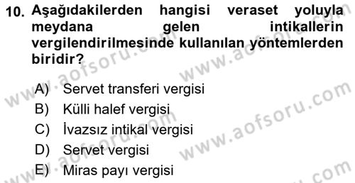 Özel Vergi Hukuku 2 Dersi 2018 - 2019 Yılı Yaz Okulu Sınav Soruları 10. Soru