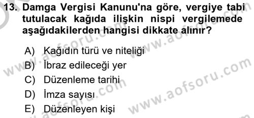 Özel Vergi Hukuku 2 Dersi 2018 - 2019 Yılı Yaz Okulu Sınav Soruları 13. Soru