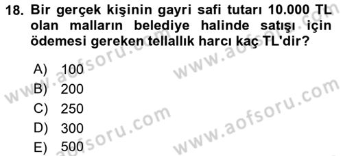 Özel Vergi Hukuku 2 Dersi 2018 - 2019 Yılı Yaz Okulu Sınav Soruları 18. Soru