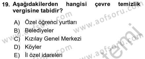 Özel Vergi Hukuku 2 Dersi 2018 - 2019 Yılı Yaz Okulu Sınav Soruları 19. Soru