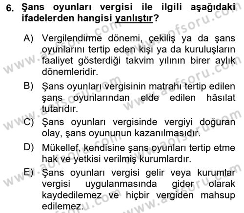 Özel Vergi Hukuku 2 Dersi 2018 - 2019 Yılı Yaz Okulu Sınav Soruları 6. Soru