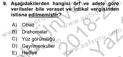 Özel Vergi Hukuku 2 Dersi 2018 - 2019 Yılı Yaz Okulu Sınav Soruları 9. Soru