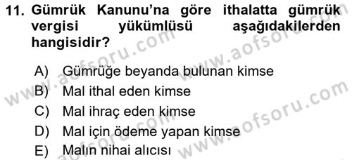 Özel Vergi Hukuku 2 Dersi 2021 - 2022 Yılı (Vize) Ara Sınav Soruları 11. Soru
