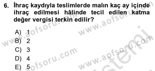Özel Vergi Hukuku 2 Dersi 2021 - 2022 Yılı (Vize) Ara Sınav Soruları 6. Soru