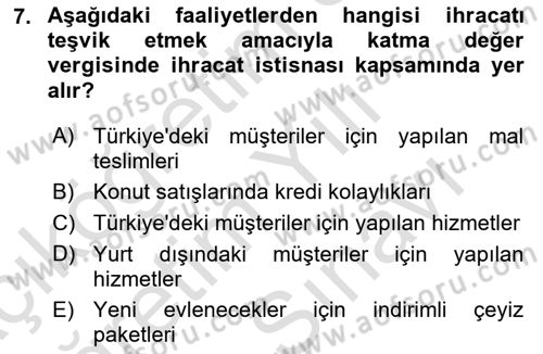 Özel Vergi Hukuku 2 Dersi 2021 - 2022 Yılı (Vize) Ara Sınav Soruları 7. Soru