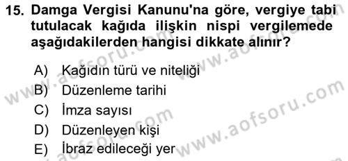 Özel Vergi Hukuku 2 Dersi 2021 - 2022 Yılı Yaz Okulu Sınav Soruları 15. Soru