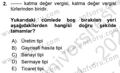 Özel Vergi Hukuku 2 Dersi 2021 - 2022 Yılı Yaz Okulu Sınav Soruları 2. Soru