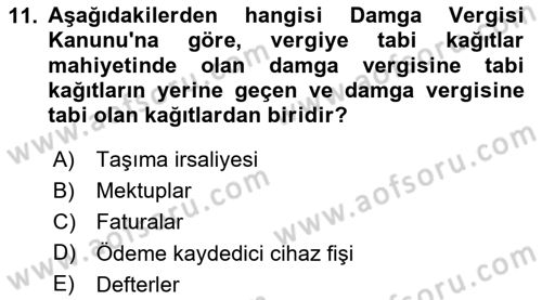 Özel Vergi Hukuku 2 Dersi 2023 - 2024 Yılı (Final) Dönem Sonu Sınav Soruları 11. Soru