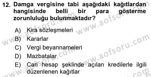 Özel Vergi Hukuku 2 Dersi 2023 - 2024 Yılı (Final) Dönem Sonu Sınav Soruları 12. Soru