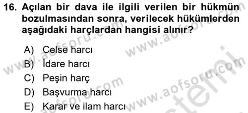 Özel Vergi Hukuku 2 Dersi 2023 - 2024 Yılı (Final) Dönem Sonu Sınav Soruları 16. Soru
