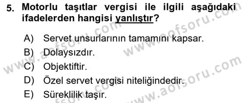 Özel Vergi Hukuku 2 Dersi 2023 - 2024 Yılı (Final) Dönem Sonu Sınav Soruları 5. Soru