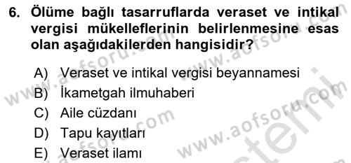 Özel Vergi Hukuku 2 Dersi 2023 - 2024 Yılı (Final) Dönem Sonu Sınav Soruları 6. Soru