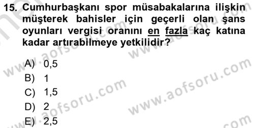 Özel Vergi Hukuku 2 Dersi 2024 - 2025 Yılı (Vize) Ara Sınav Soruları 15. Soru