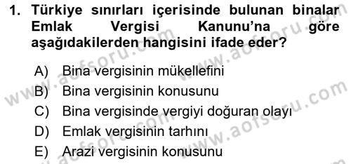 Özel Vergi Hukuku 2 Dersi 2024 - 2025 Yılı (Final) Dönem Sonu Sınav Soruları 1. Soru