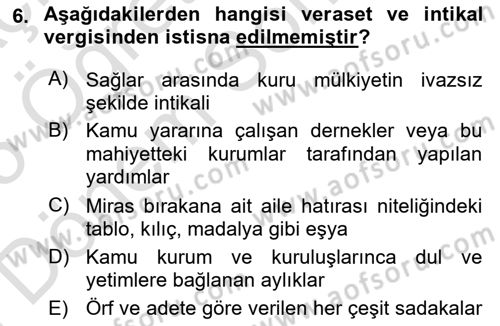 Özel Vergi Hukuku 2 Dersi 2024 - 2025 Yılı (Final) Dönem Sonu Sınav Soruları 6. Soru