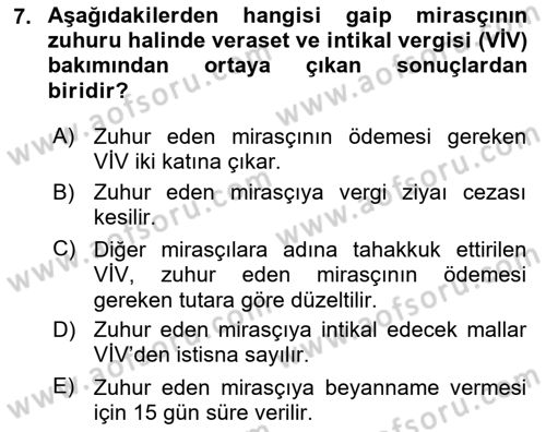 Özel Vergi Hukuku 2 Dersi 2024 - 2025 Yılı (Final) Dönem Sonu Sınav Soruları 7. Soru