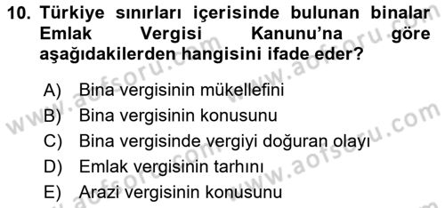 Özel Vergi Hukuku 2 Dersi 2024 - 2025 Yılı Yaz Okulu Sınav Soruları 10. Soru