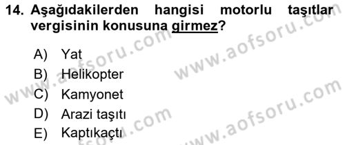 Özel Vergi Hukuku 2 Dersi 2024 - 2025 Yılı Yaz Okulu Sınav Soruları 14. Soru