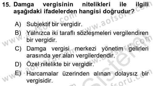 Özel Vergi Hukuku 2 Dersi 2024 - 2025 Yılı Yaz Okulu Sınav Soruları 15. Soru