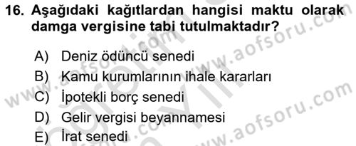 Özel Vergi Hukuku 2 Dersi 2024 - 2025 Yılı Yaz Okulu Sınav Soruları 16. Soru