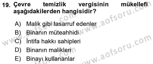 Özel Vergi Hukuku 2 Dersi 2024 - 2025 Yılı Yaz Okulu Sınav Soruları 19. Soru