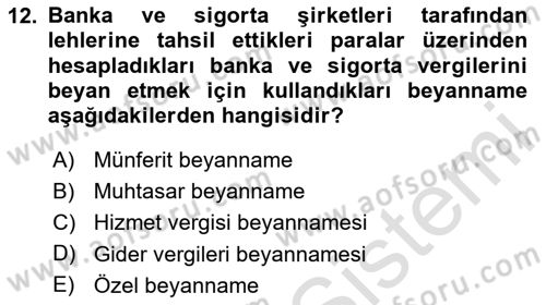 Özel Vergi Hukuku 2 Dersi 2025 - 2026 Yılı (Vize) Ara Sınav Soruları 12. Soru