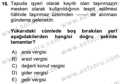Özel Vergi Hukuku 2 Dersi 2025 - 2026 Yılı (Vize) Ara Sınav Soruları 16. Soru