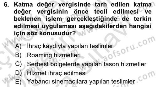 Özel Vergi Hukuku 2 Dersi 2025 - 2026 Yılı (Vize) Ara Sınav Soruları 6. Soru