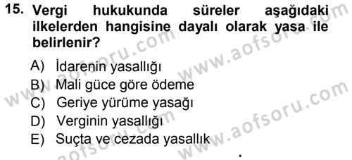 Vergi Hukuku Dersi 2012 - 2013 Yılı (Vize) Ara Sınav Soruları 15. Soru