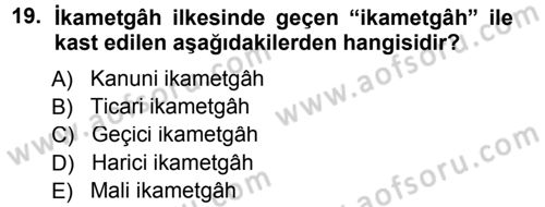 Vergi Hukuku Dersi 2012 - 2013 Yılı (Final) Dönem Sonu Sınav Soruları 19. Soru