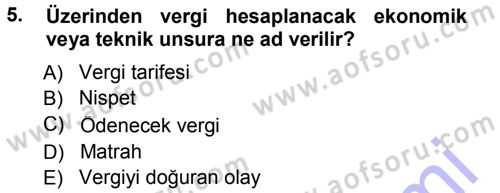 Vergi Hukuku Dersi 2012 - 2013 Yılı (Final) Dönem Sonu Sınav Soruları 5. Soru