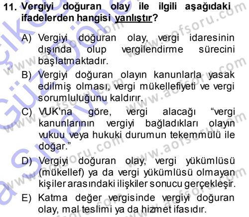 Vergi Hukuku Dersi 2013 - 2014 Yılı (Vize) Ara Sınav Soruları 11. Soru