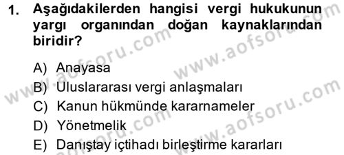 Vergi Hukuku Dersi 2013 - 2014 Yılı (Final) Dönem Sonu Sınav Soruları 1. Soru
