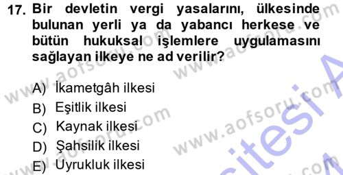 Vergi Hukuku Dersi 2013 - 2014 Yılı (Final) Dönem Sonu Sınav Soruları 17. Soru