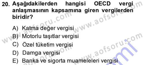 Vergi Hukuku Dersi 2013 - 2014 Yılı (Final) Dönem Sonu Sınav Soruları 20. Soru