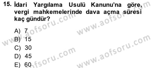 Vergi Hukuku Dersi 2014 - 2015 Yılı (Vize) Ara Sınav Soruları 15. Soru