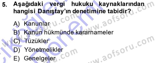 Vergi Hukuku Dersi 2014 - 2015 Yılı (Vize) Ara Sınav Soruları 5. Soru