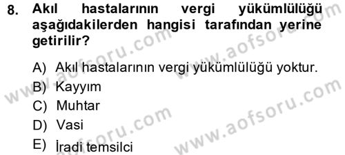 Vergi Hukuku Dersi 2014 - 2015 Yılı (Vize) Ara Sınav Soruları 8. Soru