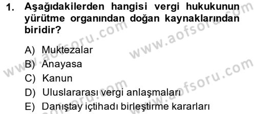 Vergi Hukuku Dersi 2014 - 2015 Yılı (Final) Dönem Sonu Sınav Soruları 1. Soru